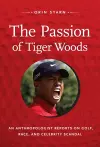 The Passion of Tiger Woods cover