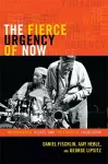 The Fierce Urgency of Now cover