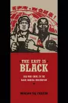 The East Is Black cover