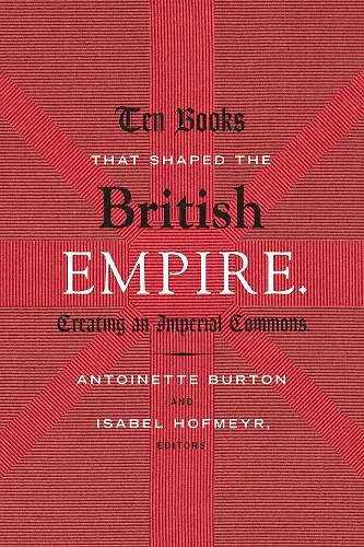 Ten Books That Shaped the British Empire cover