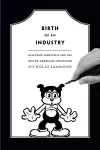 Birth of an Industry cover