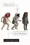 Writing Culture and the Life of Anthropology cover