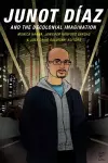 Junot Díaz and the Decolonial Imagination cover