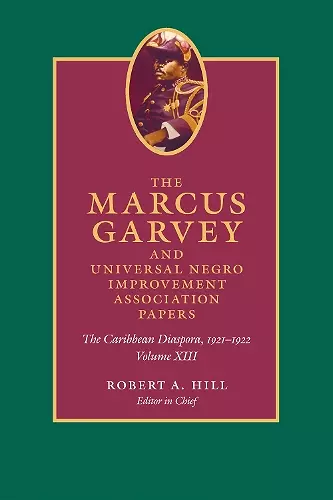 The Marcus Garvey and Universal Negro Improvement Association Papers, Volume XIII cover