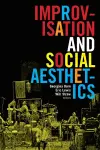 Improvisation and Social Aesthetics cover