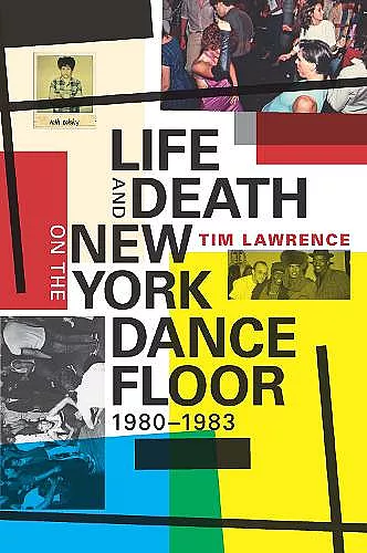 Life and Death on the New York Dance Floor, 1980–1983 cover