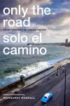 Only the Road / Solo el Camino cover