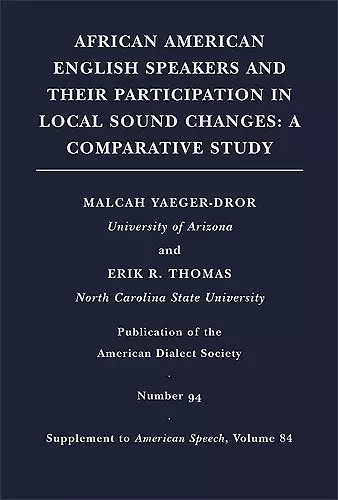 African American English Speakers and Their Participation in Local Sound Changes cover