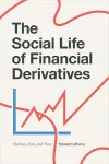 The Social Life of Financial Derivatives cover