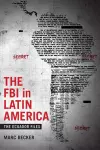 The FBI in Latin America cover