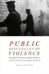 Public Spectacles of Violence cover