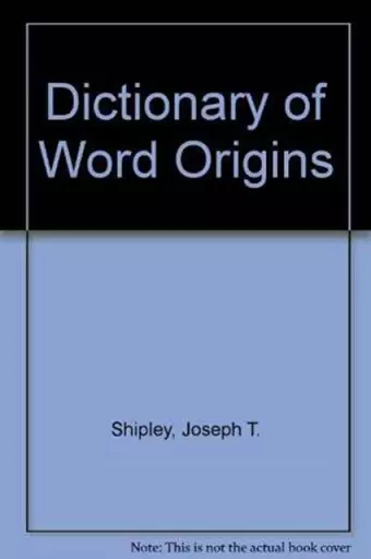 Dictionary of Word Origins cover