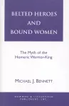 Belted Heroes and Bound Women cover