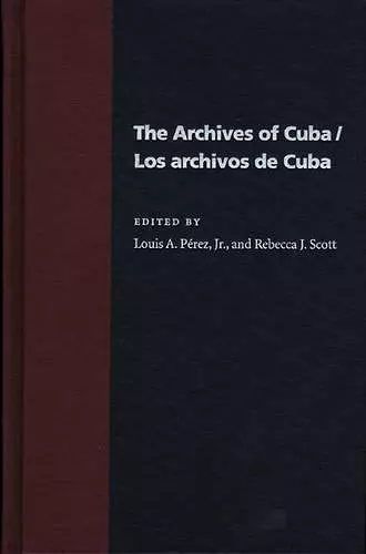 The Archives Of Cuba/Los Archivos De Cuba cover