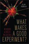 What Makes a Good Experiment? cover