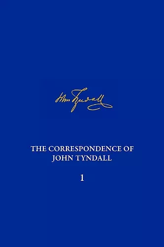Correspondence of John Tyndall, Volume 1, The cover