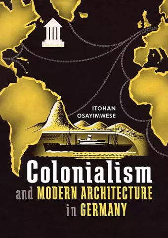 Colonialism and Modern Architecture in Germany cover