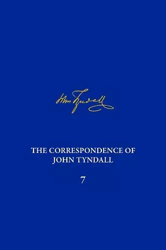 Correspondence of John Tyndall, Volume 7, The cover