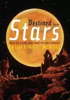 Destined for the Stars cover