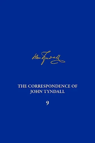 Correspondence of John Tyndall, Volume 9, The cover