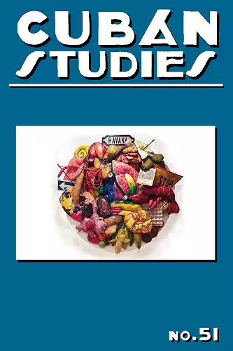 Cuban Studies 51 cover