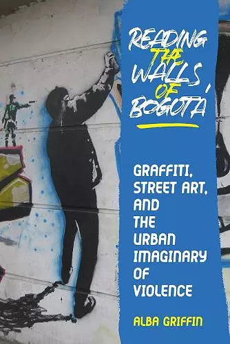 Reading the Walls of Bogota cover