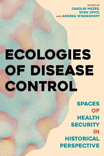 Ecologies of Disease Control cover