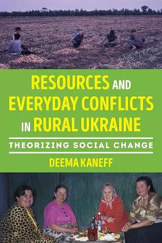 Resources and Everyday Conflicts in Rural Ukraine cover