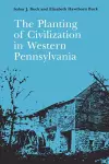 The Planting of Civilization in Western Pennsylvania cover