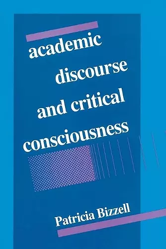 Academic Discourse and Critical Consciousness cover