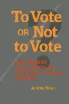 To Vote or Not to Vote cover