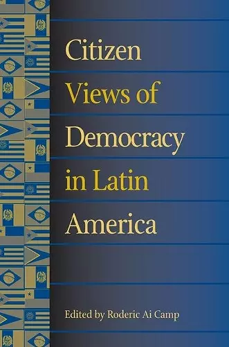 Citizen Views of Democracy in Latin America cover