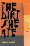 The Dirt She Ate cover