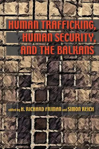 Human Trafficking, Human Security, and the Balkans cover