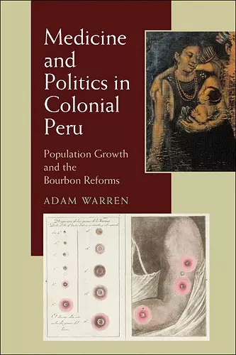 Medicine and Politics in Colonial Peru cover