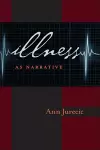 Illness as Narrative cover