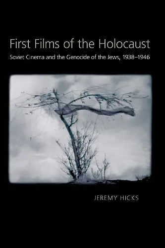 First Films of the Holocaust cover