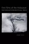 First Films of the Holocaust cover