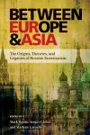 Between Europe and Asia cover