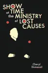 Showtime at the Ministry of Lost Causes cover