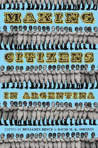 Making Citizens in Argentina cover