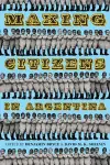 Making Citizens in Argentina cover