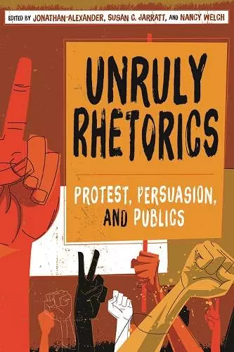 Unruly Rhetorics cover