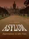 Asylum: Improvisations on John Clare cover