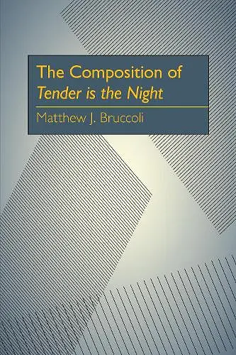 The Composition of Tender is the Night cover