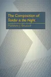 The Composition of Tender is the Night cover