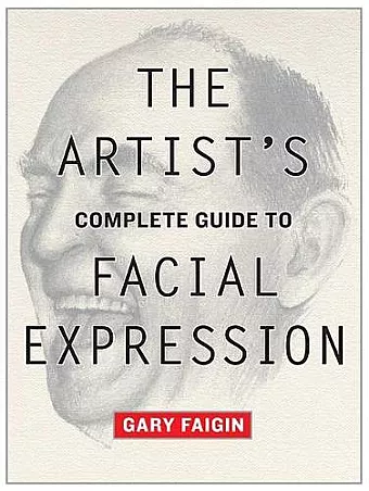 Artist′s Complete Guide to Facial Expression, The cover