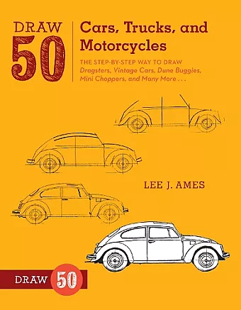 Draw 50 Cars, Trucks, and Motorcycles cover