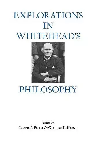 Explorations in Whitehead's Philosophy cover