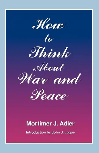 How to Think About War and Peace cover
